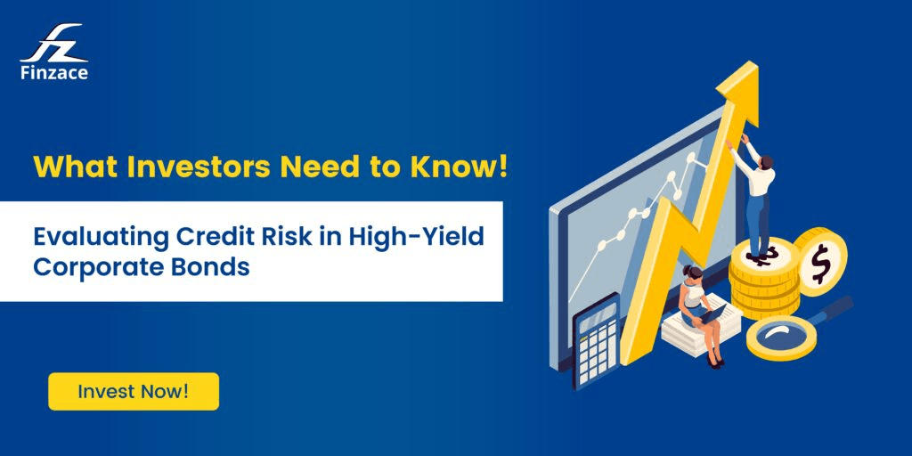 Evaluating Credit Risk in High-Yield Corporate Bonds: What Investors Need to Know