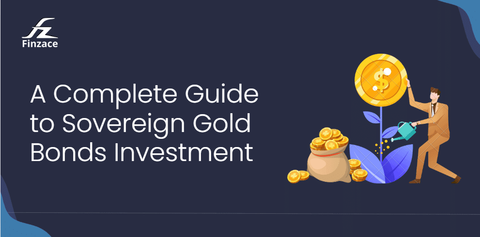 A Complete Guide to Sovereign Gold Bonds Investment