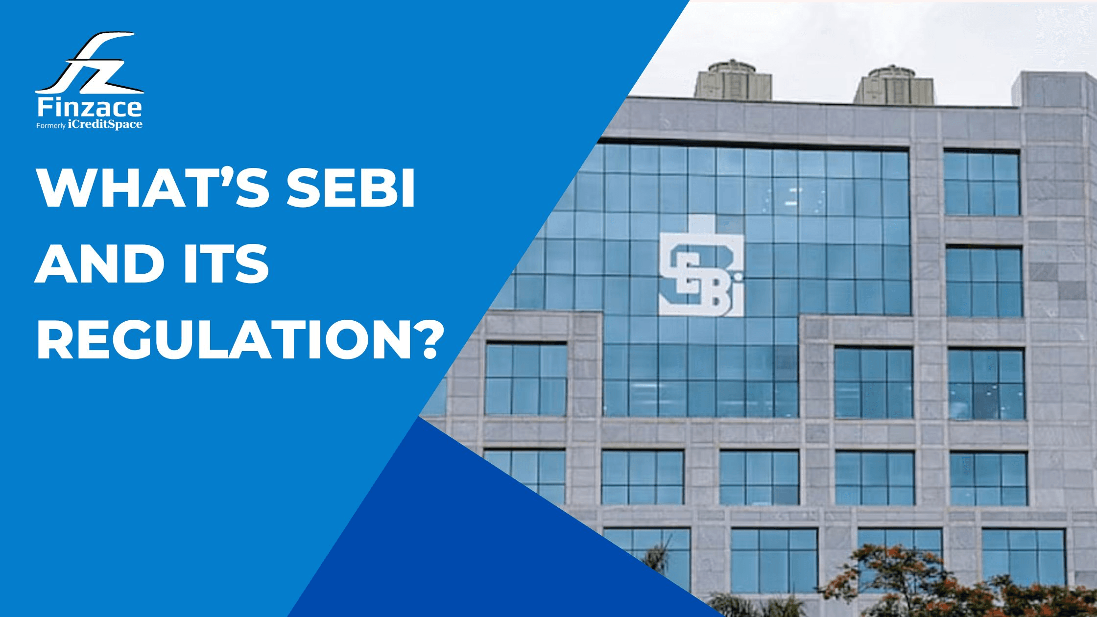 What’s SEBI and its Regulation?