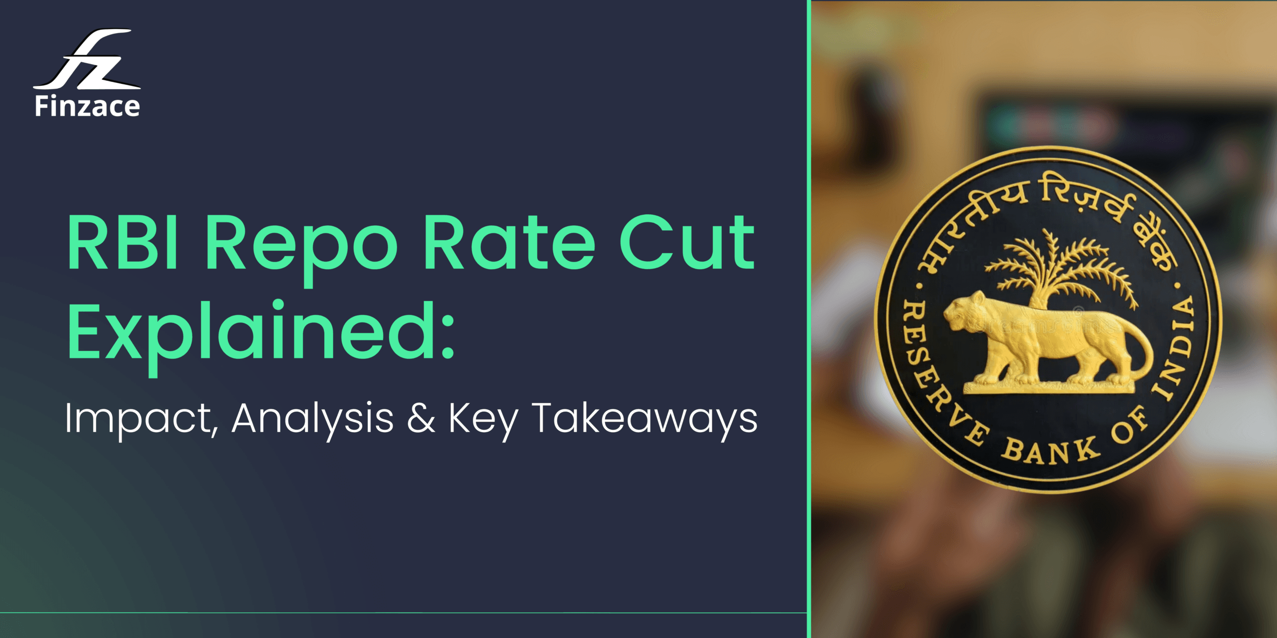 RBI Repo Rate Cut Explained: Impact, Analysis & Key Takeaways
