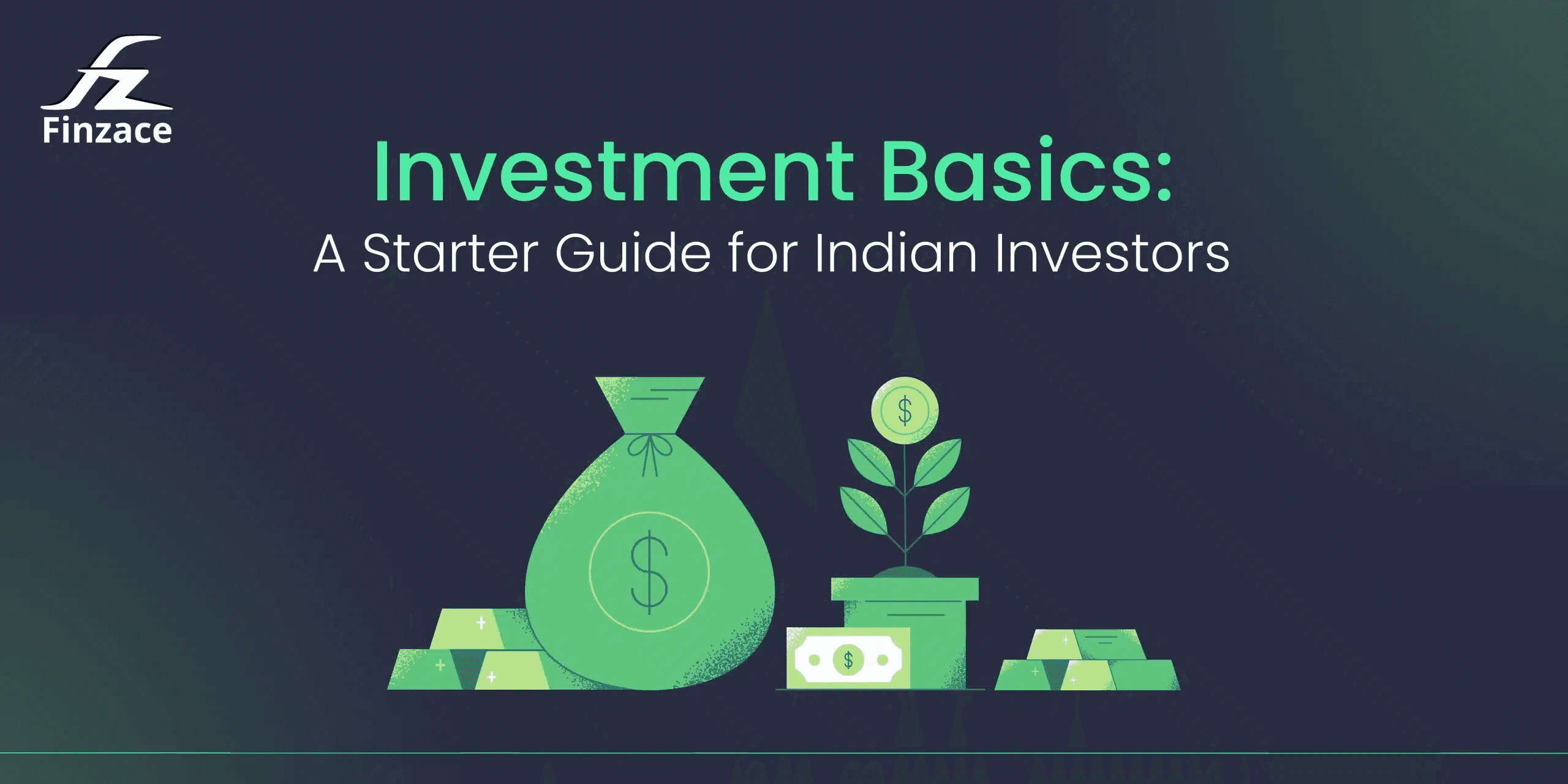 Investment Basics: A Starter Guide for Indian Investors